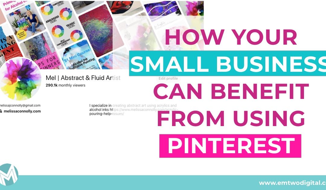How your small business can benefit from using Pinterest