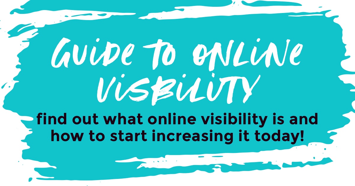 How to increase online visibility: A step-by-step guide
