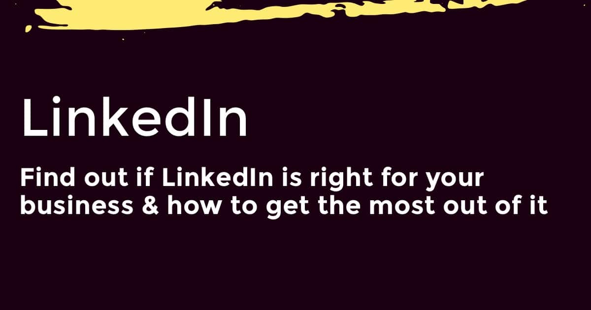 Is LinkedIn Good For Small Businesses?